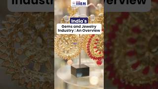India's Gems and Jewelry Industry: An Overview | Learn Export Import #shorts iiiEM