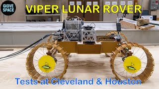 VIPER LUNAR ROVER TESTS: NASA AMES RESEARCH CENTER – NASA JOHNSON SPACE CENTER – MOON – ARTEMIS
