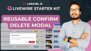 Laravel 12 Livewire Starter Kit: Reusable Confirm Delete Modal with Clean UX