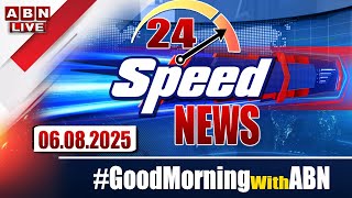 🔴LIVE: Speed News | 24 Headlines | 06-08-2025 | #morningwithabn | ABN Telugu