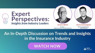 PREVIEW Expert Perspectives: An In-Depth Discussion on Trends and Insights in the Insurance Industry