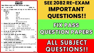 SEE 2082 Re-Exam Question Papers 🔥| SEE Re-Exam मा कस्ता Questions आउँछन्? | SEE Re-Exam Update 2082