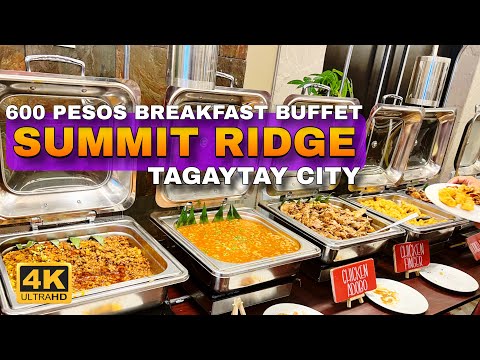 Summit Ridge Tagaytay Breakfast Buffet 🇵🇭 | 4K Food and Walk Tour |