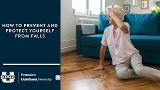 How to Prevent and Protect Yourself from Falls