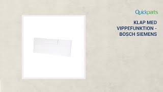 Klap med vippefunktion - Bosch Siemens original | Quickparts.dk