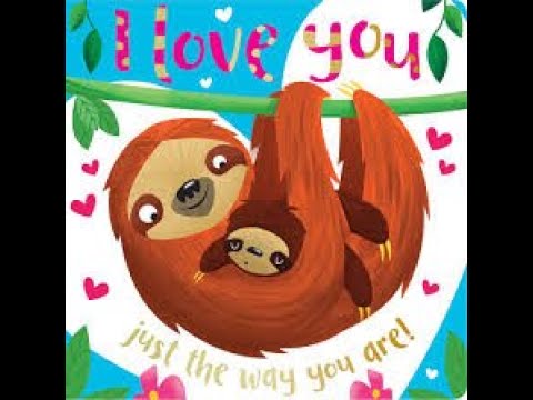 I Love You Just The Way You Are