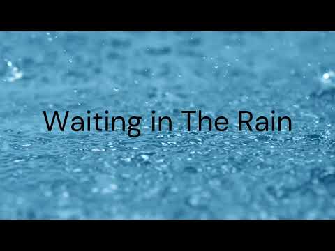 Waiting in the rain