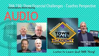 THA 150: Three Financial Challenges – Coaches Perspective