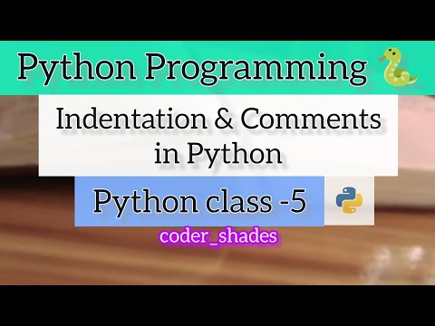 Indentation & Comments in Python 🐍 || Python class-5 || Python programming 🐍 || #coder_shades