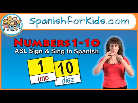Los Números 1 al10: Numbers 1 to 10 Sign and Sing Songs in Spanish