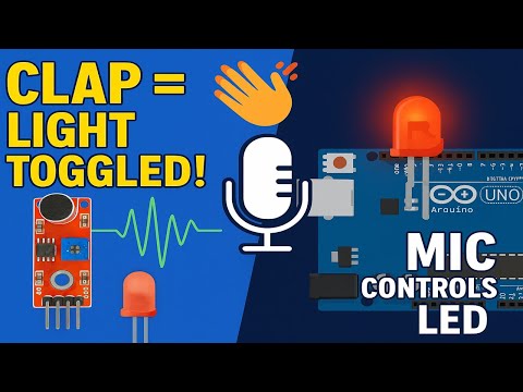 Clap to Toggle LED! | Arduino Mic Sensor Project (Sound Activated Light)