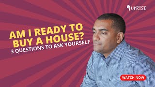 Am I Ready To Buy A House? (3 Questions To Ask Yourself)