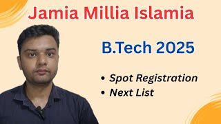 JMI B.Tech Spot Registration🔥 | Next List?