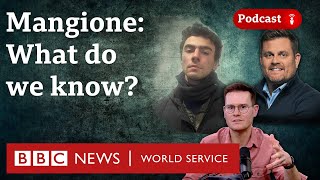 Luigi Mangione: Who is he and what’s he accused of? - The Mangione Trial podcast, BBC World Service
