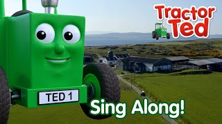 New Sing Along Compilation 🎶 | Tractor Ted Songs