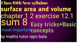 surface area and volume #class10  maths #chapter 12 exercise 12.1#sum 8 New syllabus NCERT Cbse