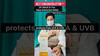 UV Doux D-Tan Aqua Sunscreen Lotion ✅ #sunscreen#dtansunscreen#uvdouxdtanaquasunscreenlotion#uvdoux