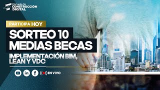 🎓 SORTEO 10 MEDIAS BECAS| Curso Especializado BIM, VDC y LEAN