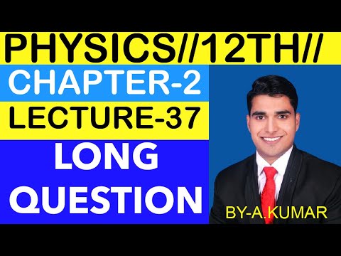 L-37:-परावैधुत माध्यम में सामांतर PLATE CAPACITOR की धारिता//LONG QUESTION//VVI