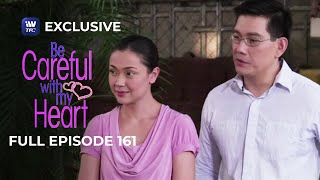 Full Episode 161 | Be Careful With My Heart