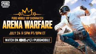 PUBG MOBILE VIP Showmatch: Arena Warfare