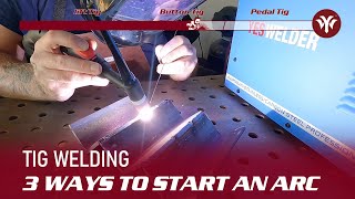 Three Different Ways to Start an Arc | YesWelder