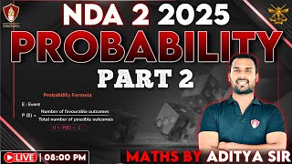 NDA 2 Math | Probablity | NDA Maths 2025 | Aditya Sir