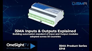 iSMA Episode 8: Inputs & Outputs Explained