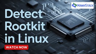 What Is a Rootkit? | Detect & Remove with chkrootkit & rkhunter | Linux Security Guide