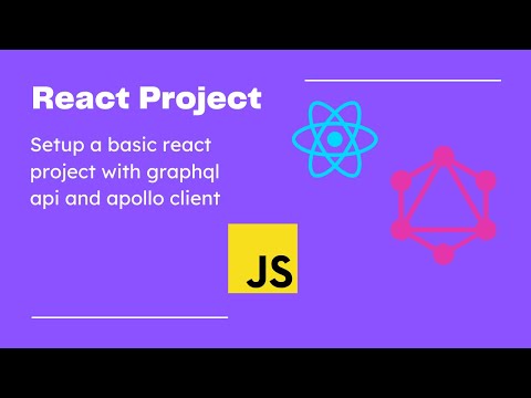 Setup a basic ReactJS, GraphQL and Apollo Client project | ReactJS | GraphQL | Apollo Client