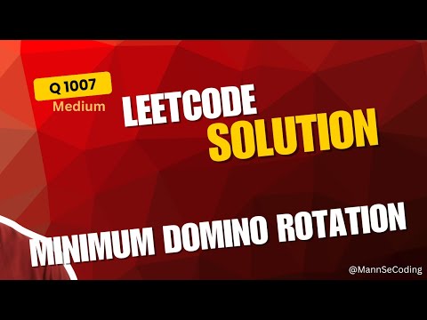 LeetCode Daily 1007: Minimum Domino Rotations for Equal Row | Java Solution | MannSeCoding