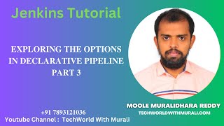 Exploring the options in declarative pipeline Part 3 -TechWorld with Murali- Jenkins Tutorial
