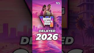 🚨 GTA 6 Officially DELAYED To 2026 😏