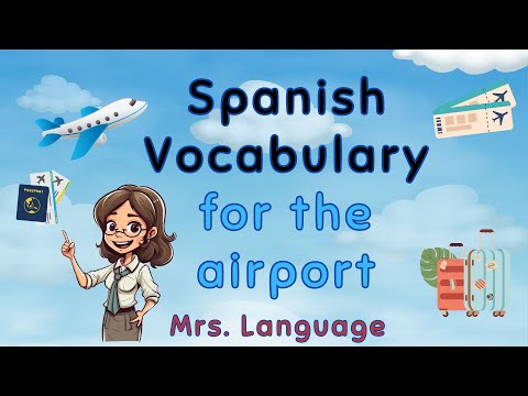 Spanish Travel Words for the Airport/ Day 8 of Spanish Basics Bootcamp with Mrs. Language