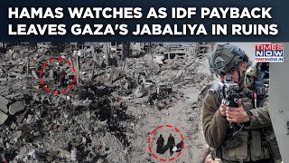 Gaza's Jabaliya Now A Ghost Town: Homes Destroyed; Mountains Of Rubble After Fierce IDF Raids| Watch