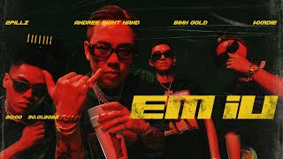 Andree Right Hand - Em iu feat. Wxrdie, Bình Gold, 2pillz | Official MV