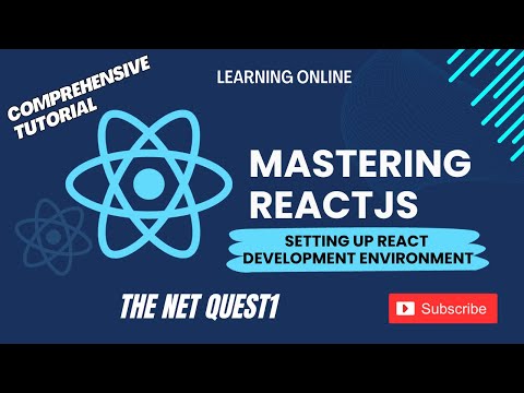 Mastering ReactJS - A Comprehensive Tutorial |  Setting up React Development Environment