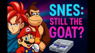 10 Games That Make the Super Nintendo TIMELESS