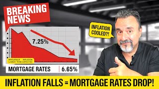 BREAKING NEWS: Mortgage Rates DROP After Surprise Inflation Report