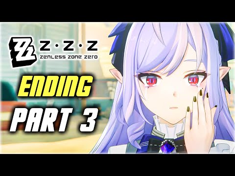 Zenless Zone Zero 1.6 - New Main Story Quest Part 3 - Ending