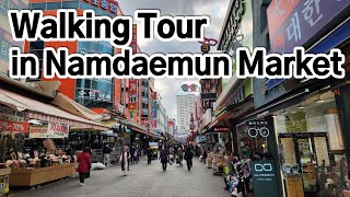 Walking Tour in Namdaemun Market, Seoul,  Korea's Biggest and Oldest Traditional Market.