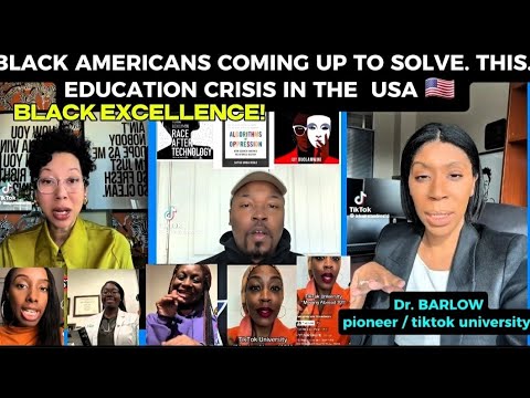 BLACK AMERICANS COMING UP TO SOLVE EDUCATION CRISIS IN THE USA PIONEER: Dr BARLOW| TIKTK UNIVERSITY