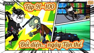 Đối diện ngày tận thế | Tập Full 91 - 100 | Gory gory