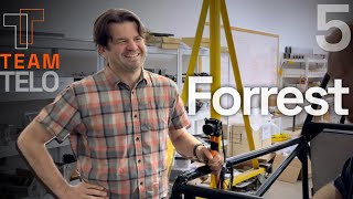 Team TELO Ep. 5 - Forrest
