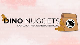 Dino Nuggets | Your Lunchtime Cyber Empower Hour! [5]