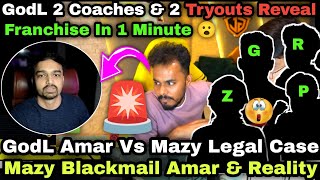 GodL Amar Mazy Legal Case & Mazy Blackm*il Amar 🚨 GodL 2 Coach Revealed & ZGOD Simp Team ✅Franchise🤑