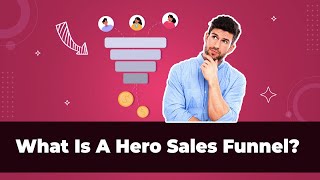 Hero Sales Funnels- How to use it to grow your business