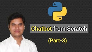 Python Chat Bot from Scratch Part 3