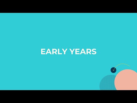 Early Years