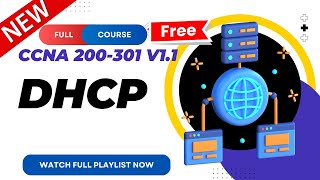 48. DHCP | CCNA 200-301 v1.1 | CCNA v1.1 | New CCNA Full Course | Ajay Kumawat